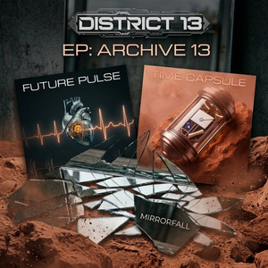 Time Capsule by District 13