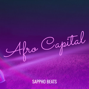 Afro Capital by Sappho Beats