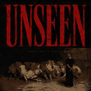 Unseen by Gurpreet Gurii, Young Gill