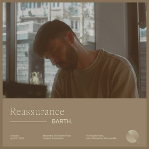 Reassurance - Andante Piano Sessions by BARTH.