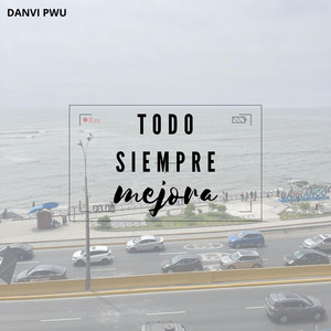 TODO SIEMPRE mejora by HANYE FOZT