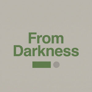 From Darkness by Renlow