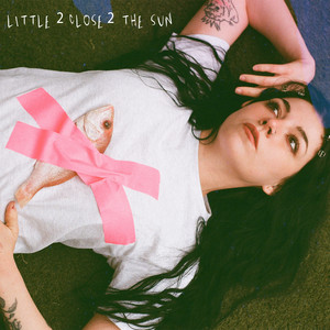 Little 2 Close 2 the Sun by Noelle Sucks
