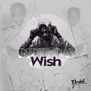 Birthday wish by Prudent