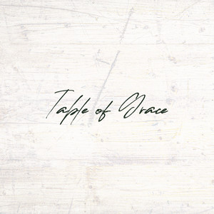 Table of Grace by Jesse Hamble, Chris Kroeze