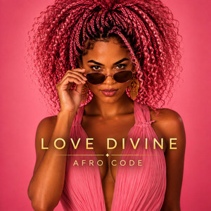 Love Divine by AFRO CODE