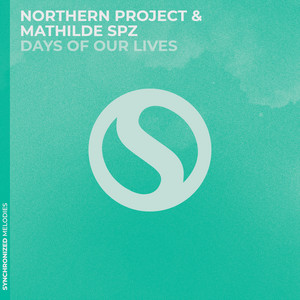 Days of Our Lives by Northern Project, Mathilde SPZ