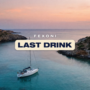 Last Drink by Fexoni
