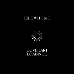 RIDE WITH ME by Mag Leal