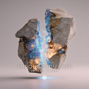 Through My Skin by Unitech, Li Hart