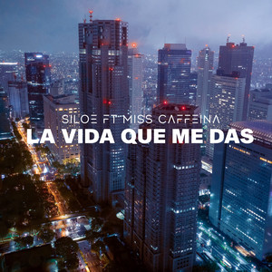 La Vida Que Me Das