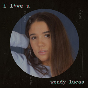 i l*ve u by Wendy Lucas