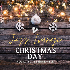 Jazz Lounge Christmas Day