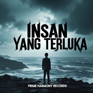 Insan Yang Terluka by Prime Harmony Records