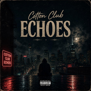 Cotton Club Echoes by Manu Reaper