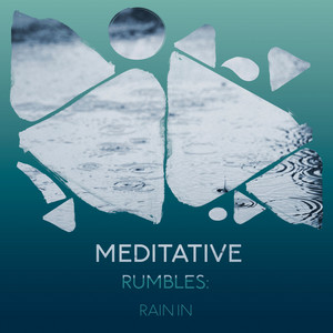zZz Meditative Rumbles: Rain in the Valley zZz album