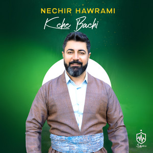 Nechir Hawrami - Kche Bachi