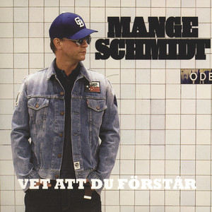 Mange Schmidt - Vet Att Du Förstår (Acapella)