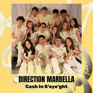 Direction Marbella by Cash in s'eye'ght