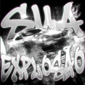 SUA EXPLOSÃO - Sped Up by SUCCESSXR