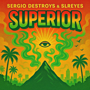 Superior by Sergio Destroys, SLREYES