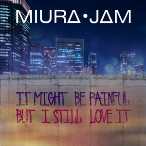 It Might Be Painful But I Still Love It (Tokyo Revengers) by Miura Jam