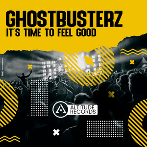 Ghostbusterz - It's Time to Feel Good