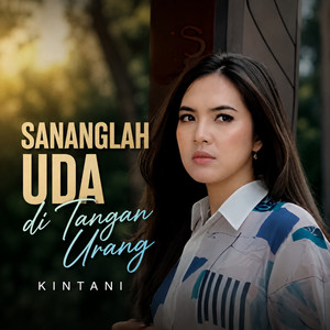 Sananglah Uda di Tangan Urang by Kintani
