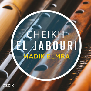 Cheikh El Jabouri - هديك المرا هبلاته