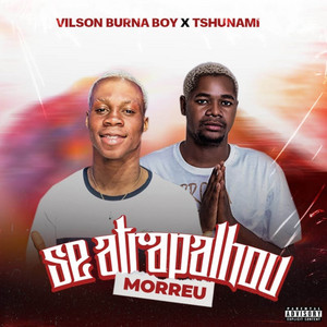 Se atrapalhou morreu (feat. Tsunami)