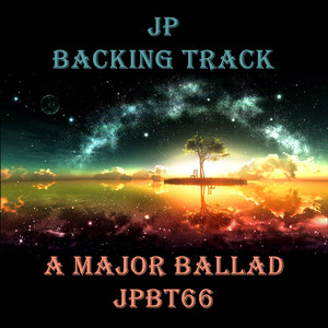 JP Backing Track - A Major Ballad