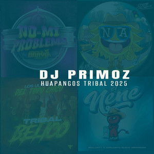 DJ PRIMOZ - Huapango Tribal 2025