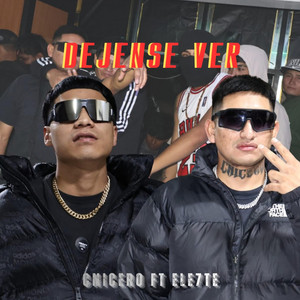 Cnicero - Dejense ver (feat. Ele7te)