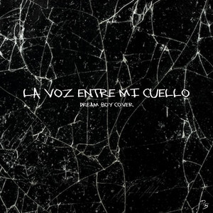 La Voz Entre Mi Cuello (2021) - Cover