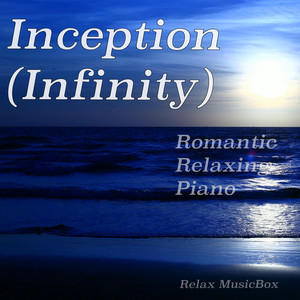 Обкладинка: Inception (Infinity) - Romantic Relaxing Piano