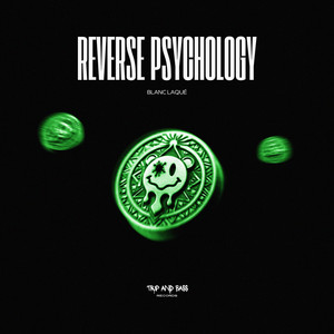 Reverse Psychology by blanc laqué