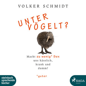 Untervögelt? (Macht zu wenig guter Sex uns hässlich, krank und dumm?)