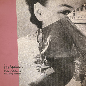 Helpless by Peter Melnick, Aubrey Haddard