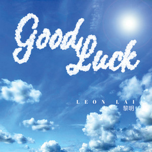 Good Luck by Leon Lai