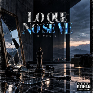 Lo Que No Se Ve by Riven K