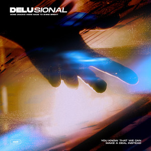 Delusional by Hype Lights