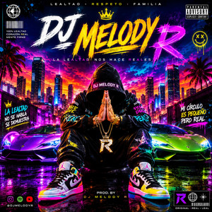 LEALTAD by DJ MELODY R