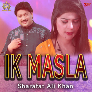 Sharafat Ali Khan - Ik Masla