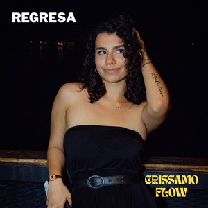 REGRESA by CRISSAMO FLOW