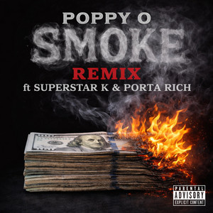 SMOKE - CAMDEN Remix by POPPY O, Superstar K, Porta Rich