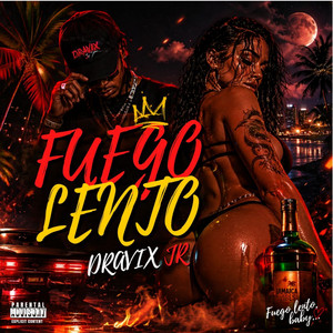 FUEGO LENTO by DRAVIX Jr