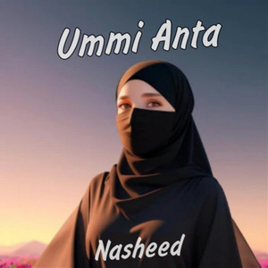Nasheed ummi anta by S Time