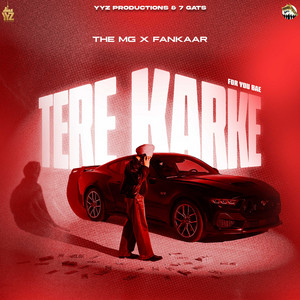 Tere Karke by THE MG, Fankaar