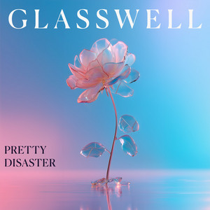 Pretty Disaster by Glasswell