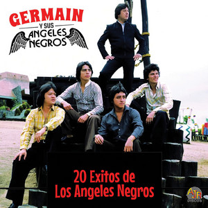 Sabras Que Te Quiero by Germain y sus Angeles Negros
